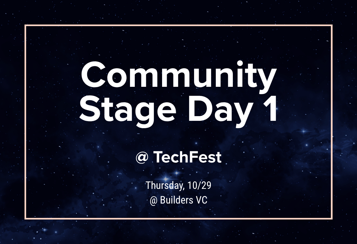 Community Stage Days 1 & 2 @ TechFest